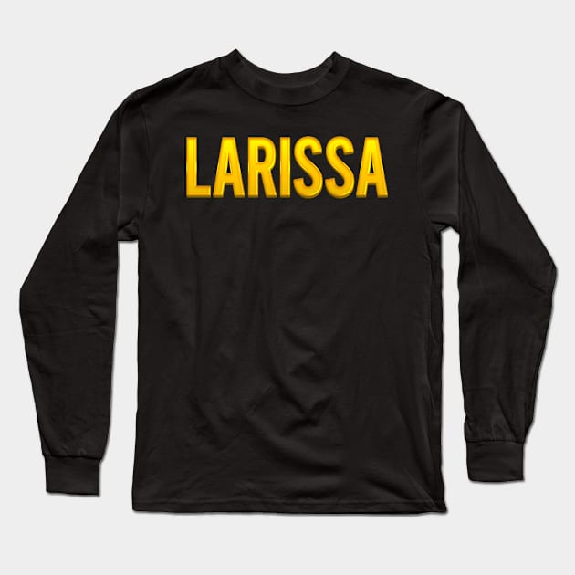 Larissa Name Long Sleeve T-Shirt by xesed